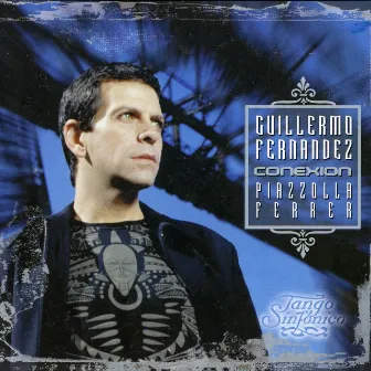 Conexión Piazzolla Ferrer by Guillermo Fernández