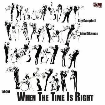 About: When the Time Is Right by Roy Campbell, Jr.