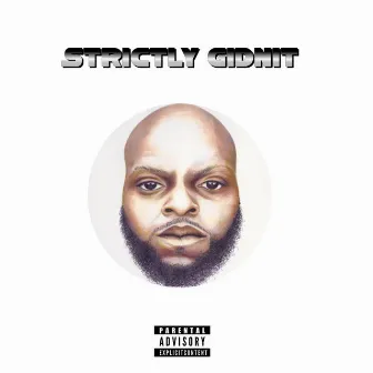 Strictly Gidnit by Jumpin' Joe The Rapper