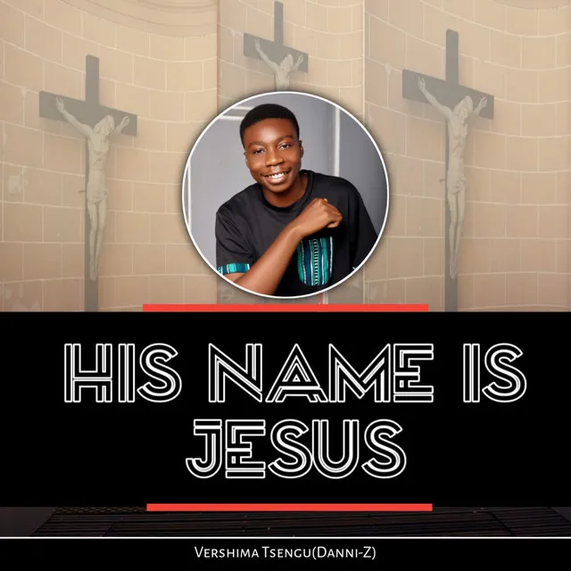 His Name Is Jesus