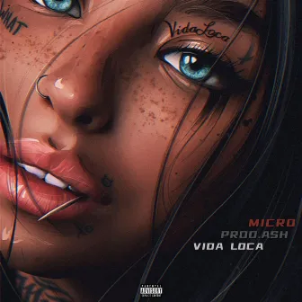 Vida Loca by Micro