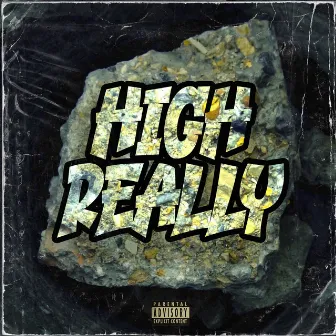 High Really by CLANDESTINO KILLA