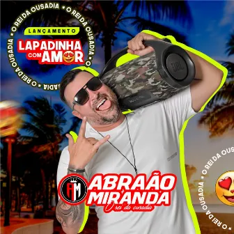 Lapadinha Com Amor by Abraão Miranda