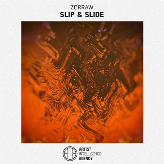 Slip & Slide by ZORRAW