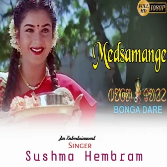 Medsamange (Santali) by Sushma Hembram