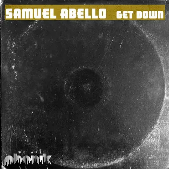 Get Down by Samuel Abello