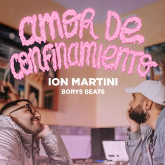 Amor de Confinamiento by Ion Martini