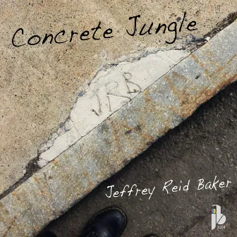 Concrete Jungle by Jeffrey Reid Baker