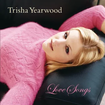 Love Songs by Trisha Yearwood