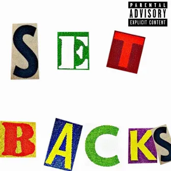 Set Backs Ep by Brokeboi Indigo