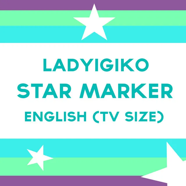 Star Marker (English) [TV Size]