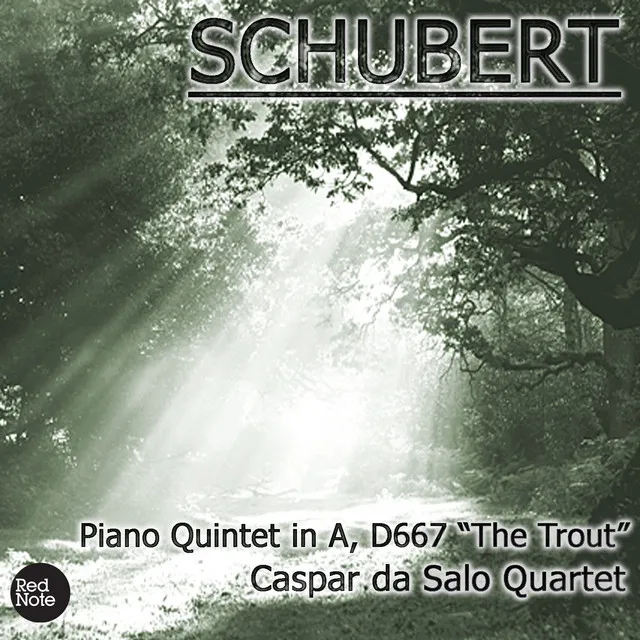 Schubert: Piano Quintet in A, D667 