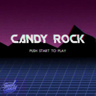 Candy Rock by Soul Candy