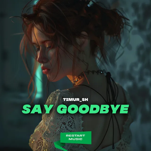 Say Goodbye