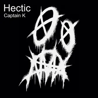 Hectic by Captain K