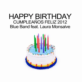 Cumpleanos Feliz / Happy Birthday (2012 Remix) by Blue Band