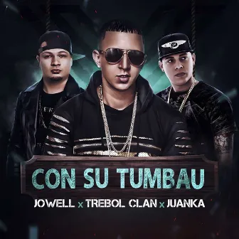 Con Su Tumbau by Jowell