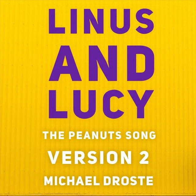 Linus and Lucy: The Peanuts Song (Version 2)