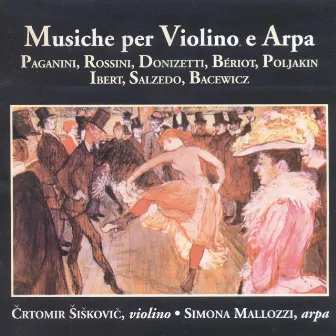 Paganini, Rossini, Donizetti, Bériot, Poljakin, Ibert, Salzedo, Bacewicz: Musiche per violino e arpa by Simona Mallozzi