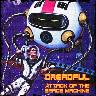 Attack of the Space Machine by DreadFul