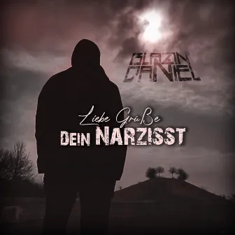 Liebe Grüße dein Narzisst by Blazin'Daniel