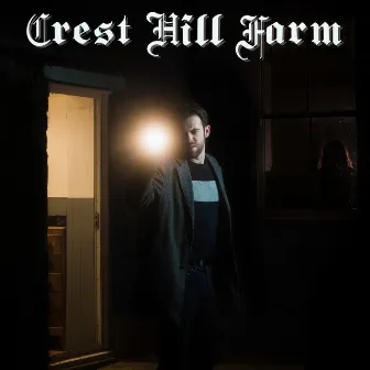 Crest Hill Farm (Original Motion Picture Soundtrack) by Andreas Poupazis