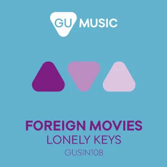 Lonely Keys by Foreign Movies