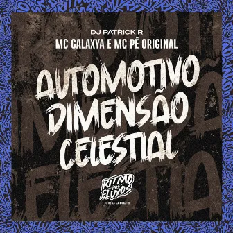 Automotivo Dimensão Celestial by Mc Galaxia