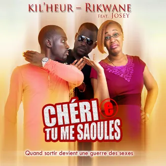 Chéri(e) tu me saoules [Quand sortir devient une guerre des sexes] by Kil'heur