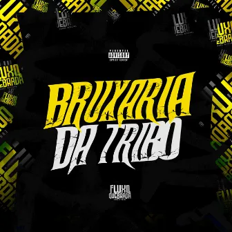 Bruxaria da Tribo by DJ G9 DA ZO