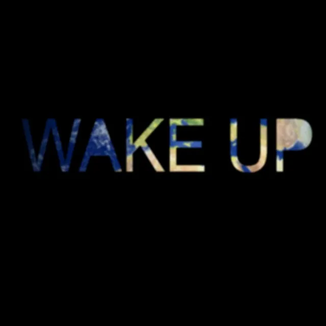 Wake Up Part 4