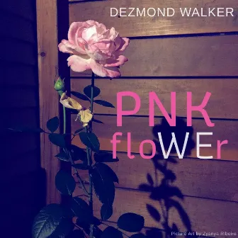 Pnk Flower by Dezmond Walker