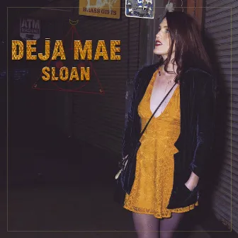 Sloan by Deja Mae