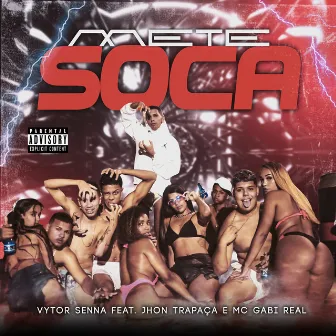 Mete Soca by Vytor Senna