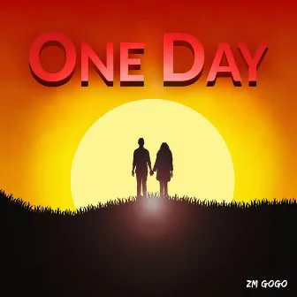 One Day by ZM Gogo