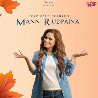 Mann Rudpaina by Roop Kaur Kooner