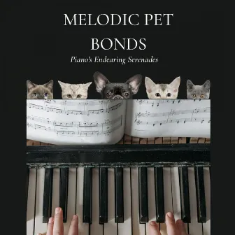 Melodic Pet Bonds: Piano's Endearing Serenades by Pets