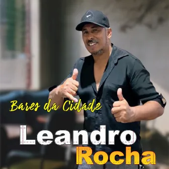 Bares da Cidade by Leandro Rocha