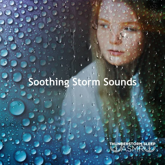 Soothing Storm Sounds