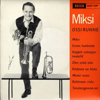 Miksi by Ossi Runne