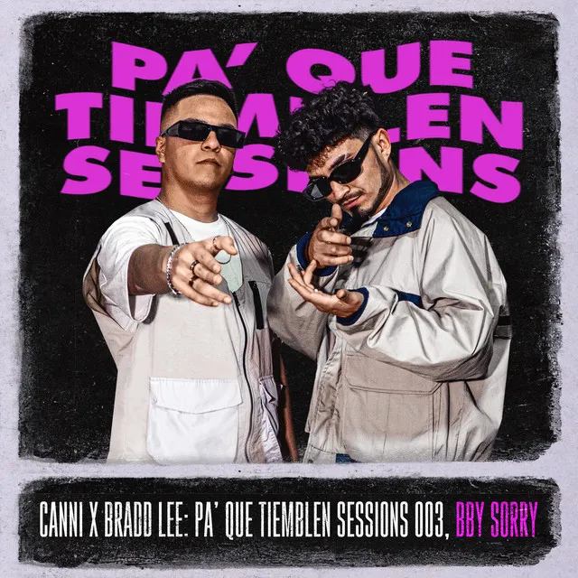 Pa' Que Tiemblen Sessions 003, Bby Sorry