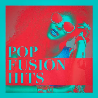 Pop Fusion Hits by Pop Ballads