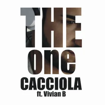 The One (feat. Vivian B) by Cacciola