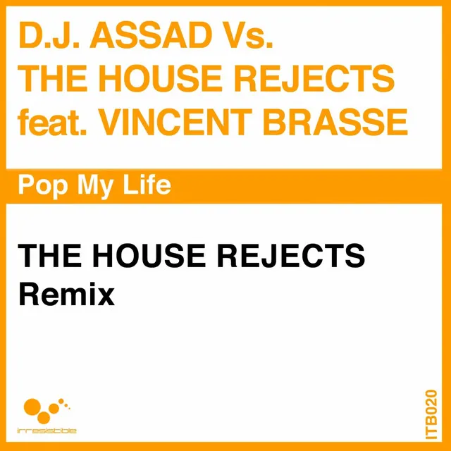 Pop My Life - The House Rejects Remix Extended