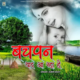 Bachpan Yad Aa Raha Hai by Zubin Shah