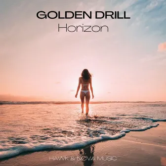 Horizon (Radio Mix) by Golden Drill