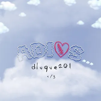 Adiós by Dluque201