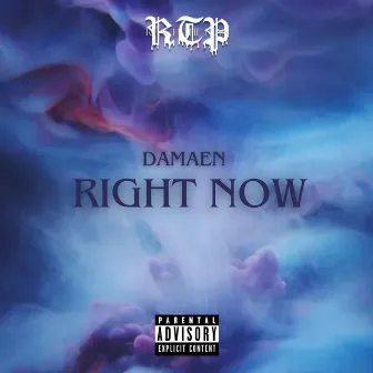 Right Now by Damaen