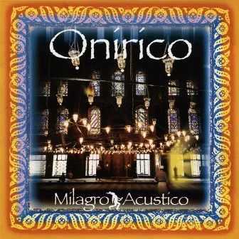 Onirico by Milagro Acustico