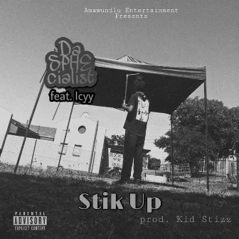 Stik Up by Da SPHEcialist